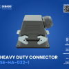 HEAVY DUTY CONNECTOR SE-HA-032-1